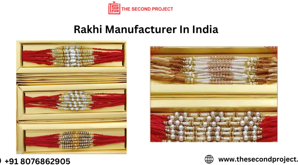 Best Rakhi Manufacturer in Delhi, India - The Second Project